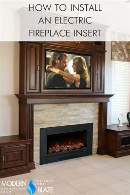 How to Install an Electric Fireplace Insert: A Comprehensive Guide with Multiple Perspectives